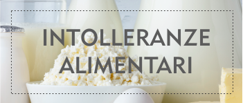 INTOLLERANZE ALIMENTARI